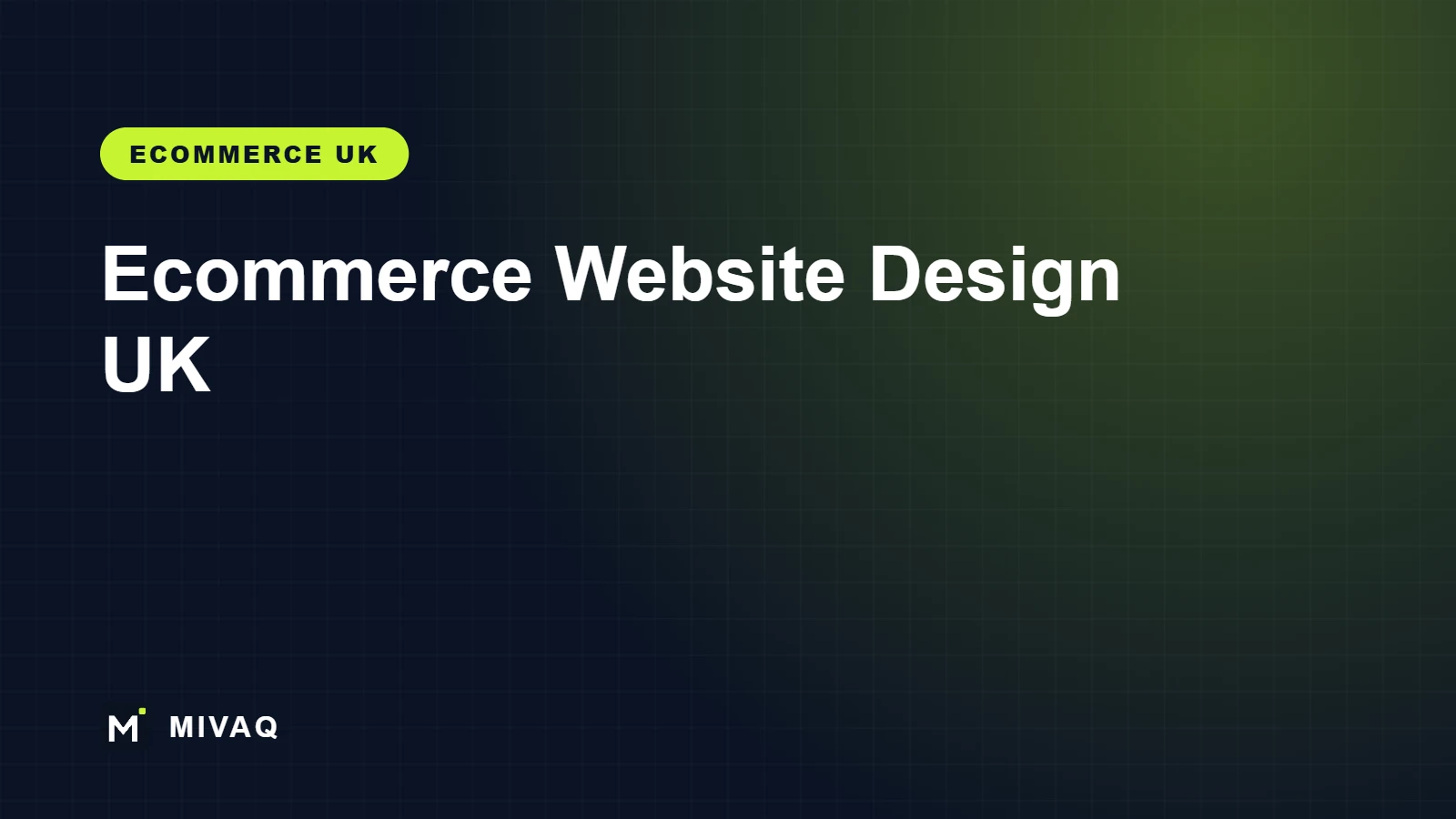 Ecommerce Website Design UK: How to Build an Online Store British Shoppers Trust (and Sell Into the EU), MIVAQ guide cover