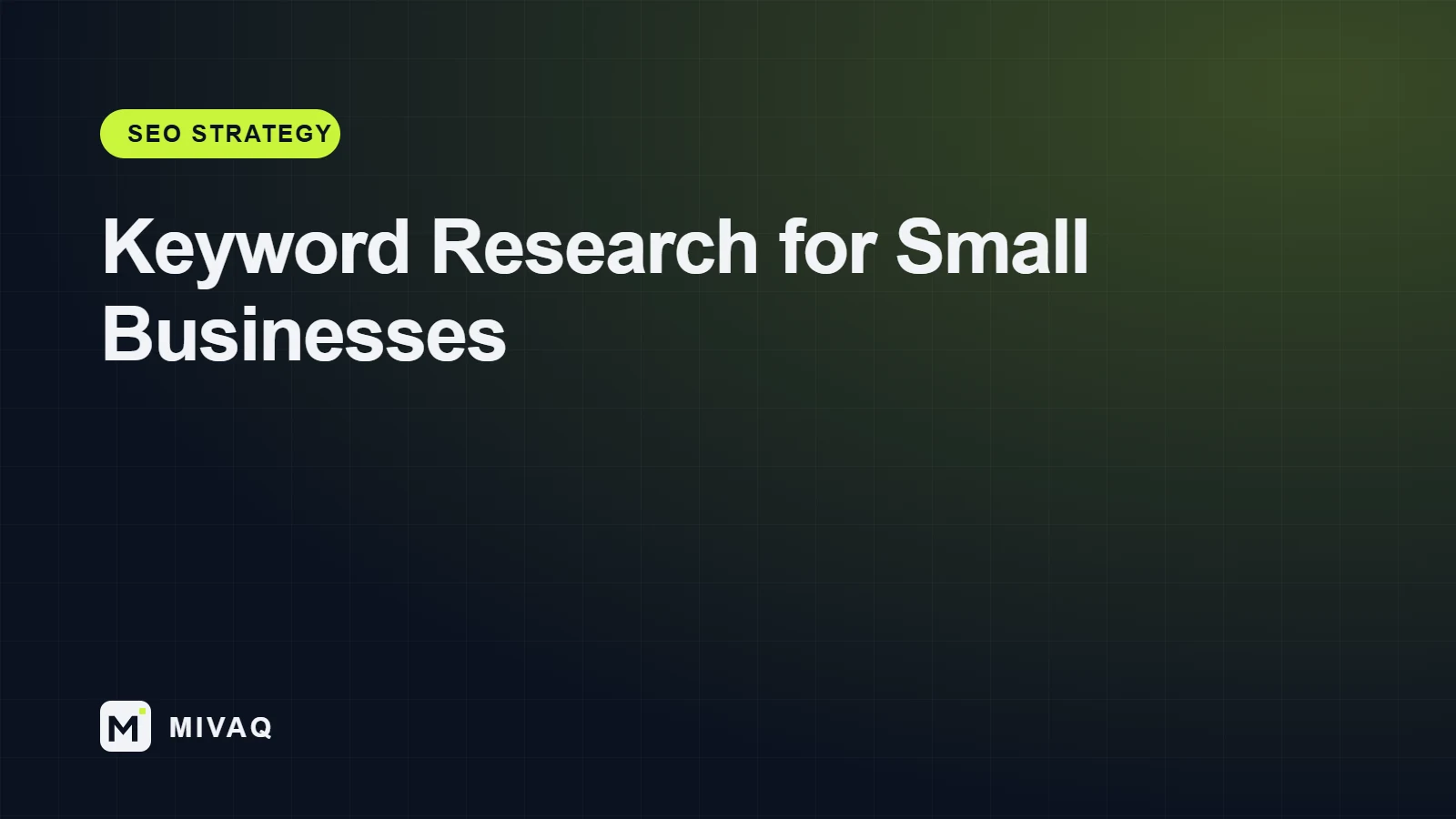 Keyword Research for Small Businesses: Find the Searches That Bring Customers, MIVAQ guide cover