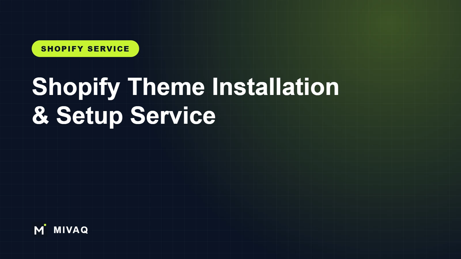 Shopify Theme Installation Service: We Help You Buy, Install and Customise Your Theme, MIVAQ guide cover