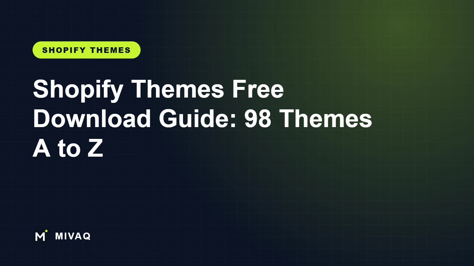 Shopify Themes Free Download Guide (2026): 98 Themes, Free Trials, Free Demos and Installation Help, MIVAQ guide cover