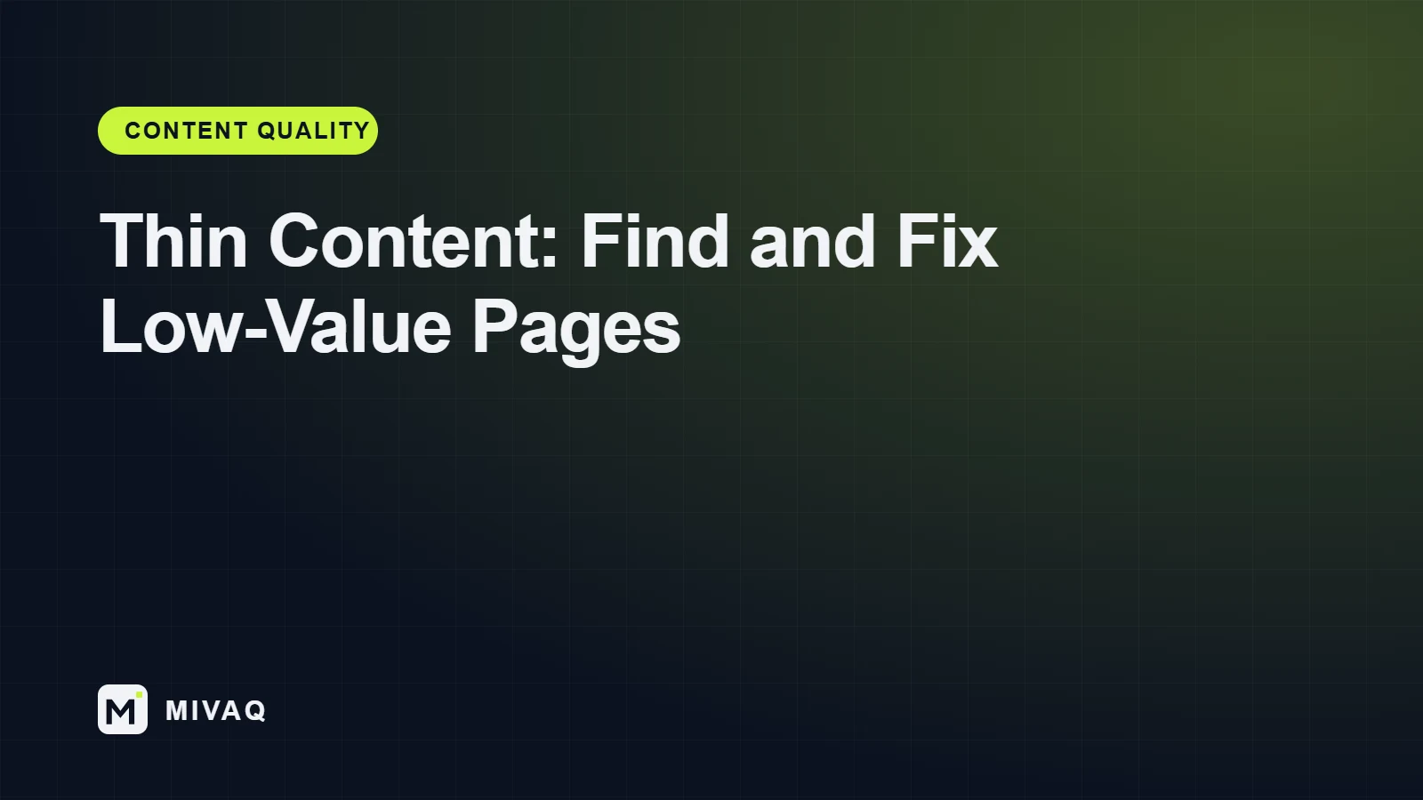 Thin Content: How to Find and Fix Pages Google Sees as Low Value, MIVAQ guide cover