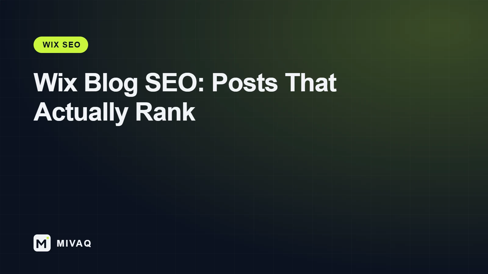 Wix Blog SEO: How to Write and Optimise Blog Posts That Rank, MIVAQ guide cover