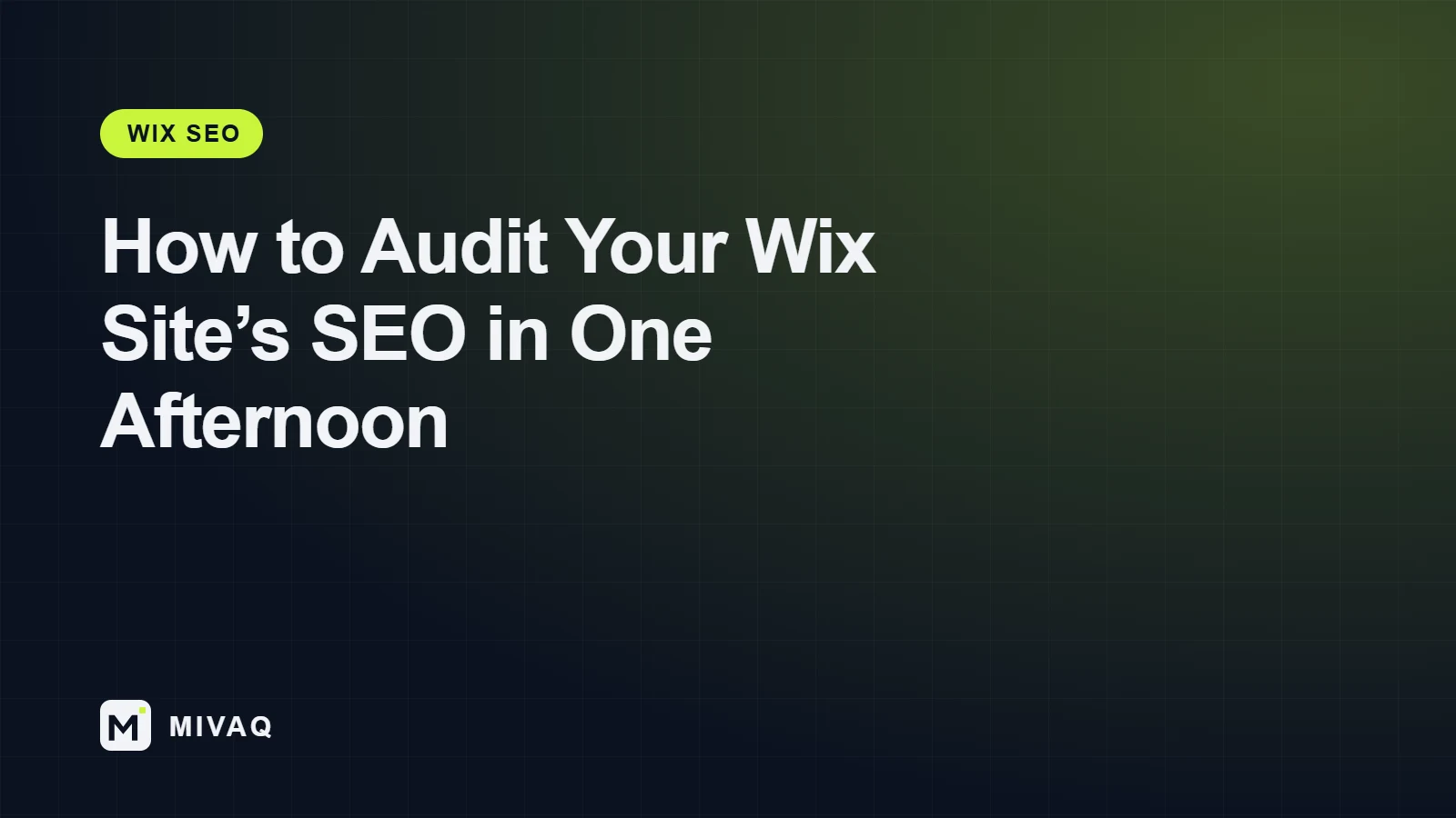 How to Audit Your Wix Website’s SEO in One Afternoon (Step-by-Step), MIVAQ guide cover