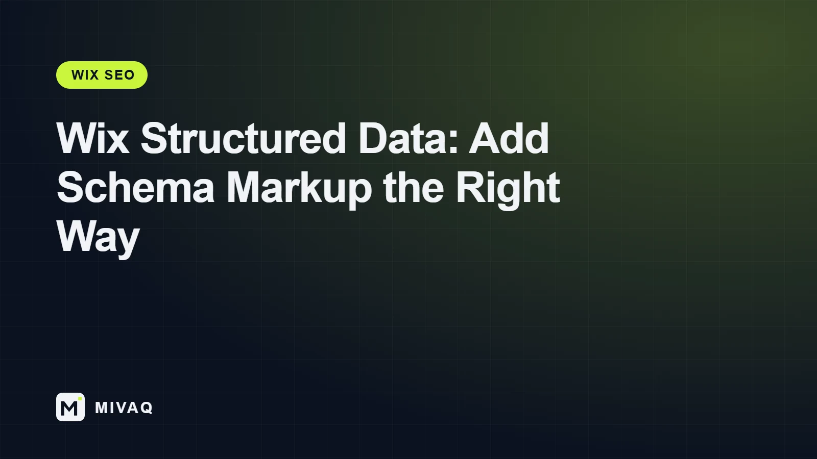 Wix Structured Data: How to Add Schema Markup for Rich Results, MIVAQ guide cover