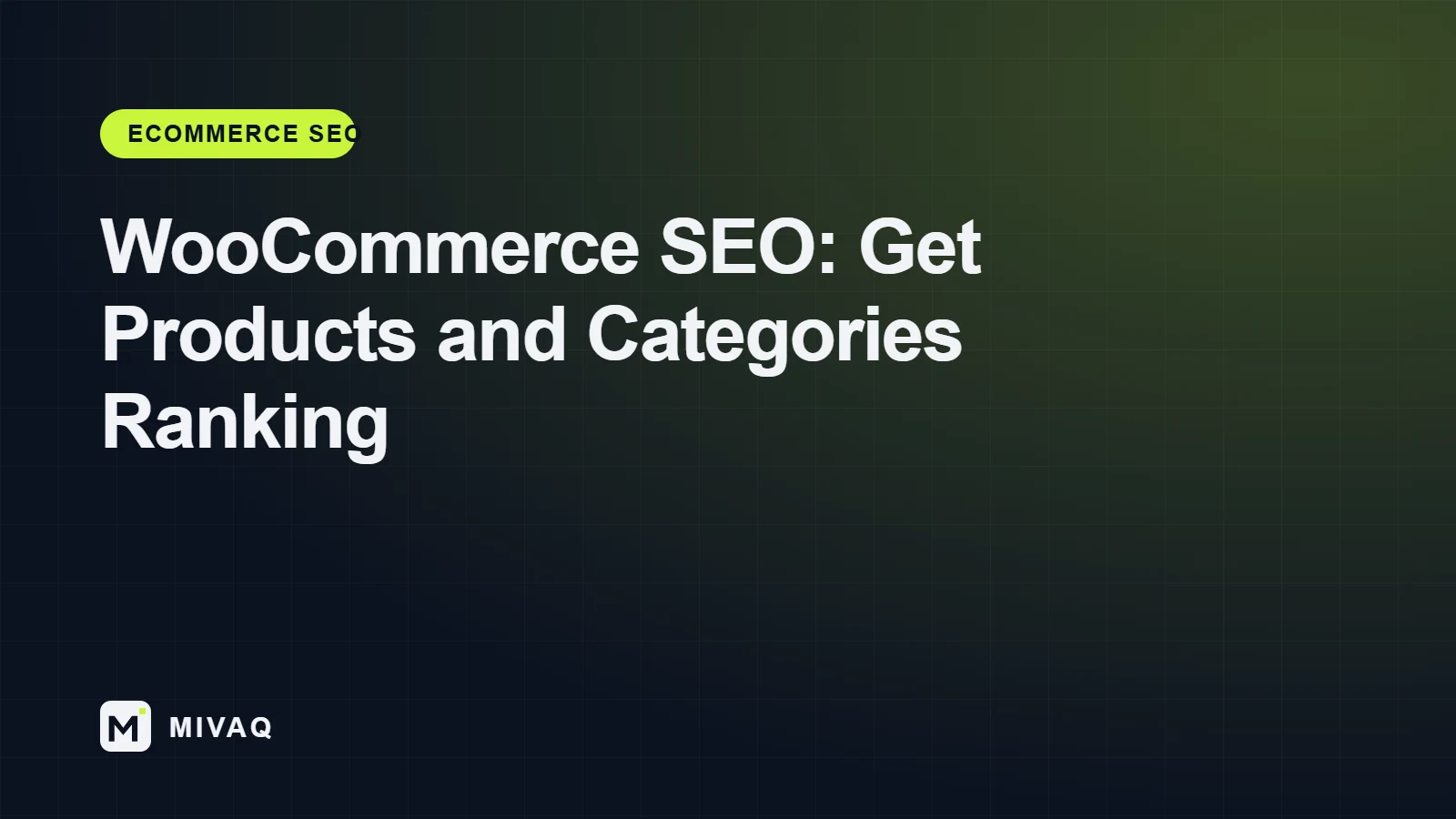 WooCommerce SEO Guide: How to Get Your Products and Categories Ranking, MIVAQ guide cover
