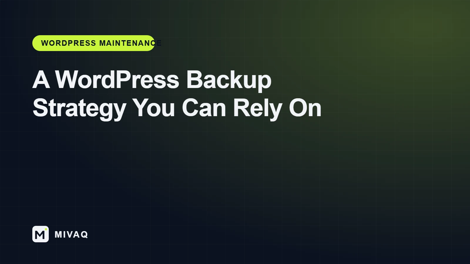 WordPress Backup Strategy: How to Make Sure You Can Always Recover, MIVAQ guide cover